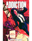 The Addiction
