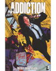 The Addiction